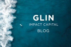 The texts "GLIN Impact Capital" "Blog" are centered in the background picture of ocean